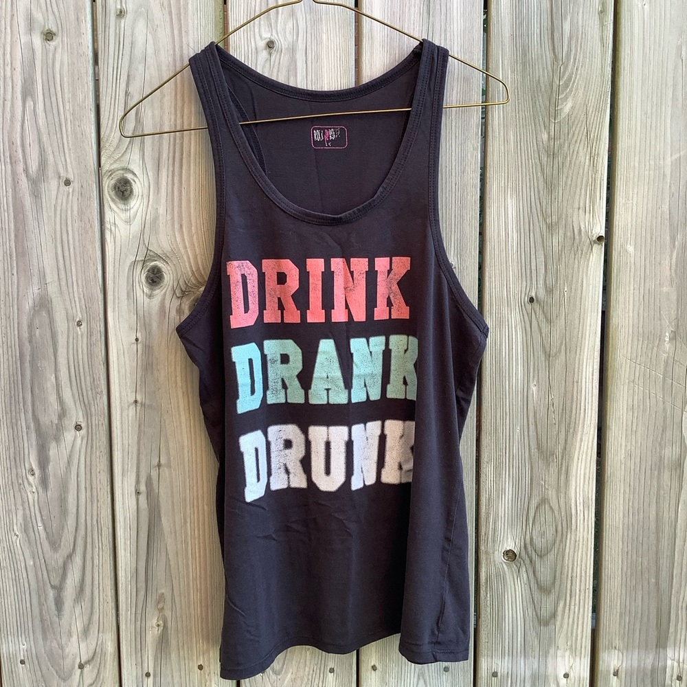 Drink drank drunk tank top